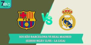Soi kèo Barcelona vs Real Madrid (02h00 ngày 11/05 – La Liga) 4 Soi kèo Barcelona vs Real Madrid (02h00 ngày 11/05 – La Liga)