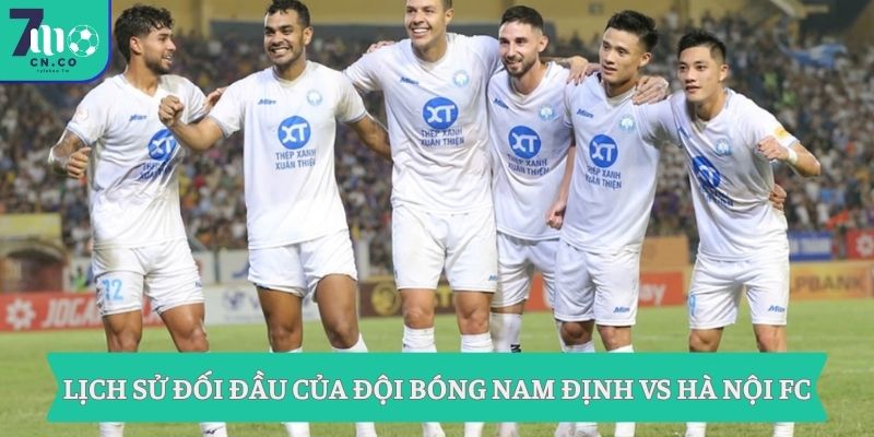 Lịch sử đối đầu của đội bóng Nam Định vs Hà Nội FC